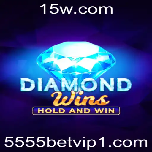 Descubra as Emoções do Jogo DiamondWins e 5555bet vip